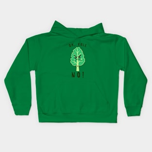 Oh Kale No Kids Hoodie